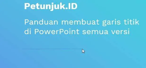 Cara Membuat Garis Titik-titik di PowerPoint 5 Garis Titik PowerPoint 3 Cara Membuat Garis Titik-titik di PowerPoint 3 Garis Titik PowerPoint 3